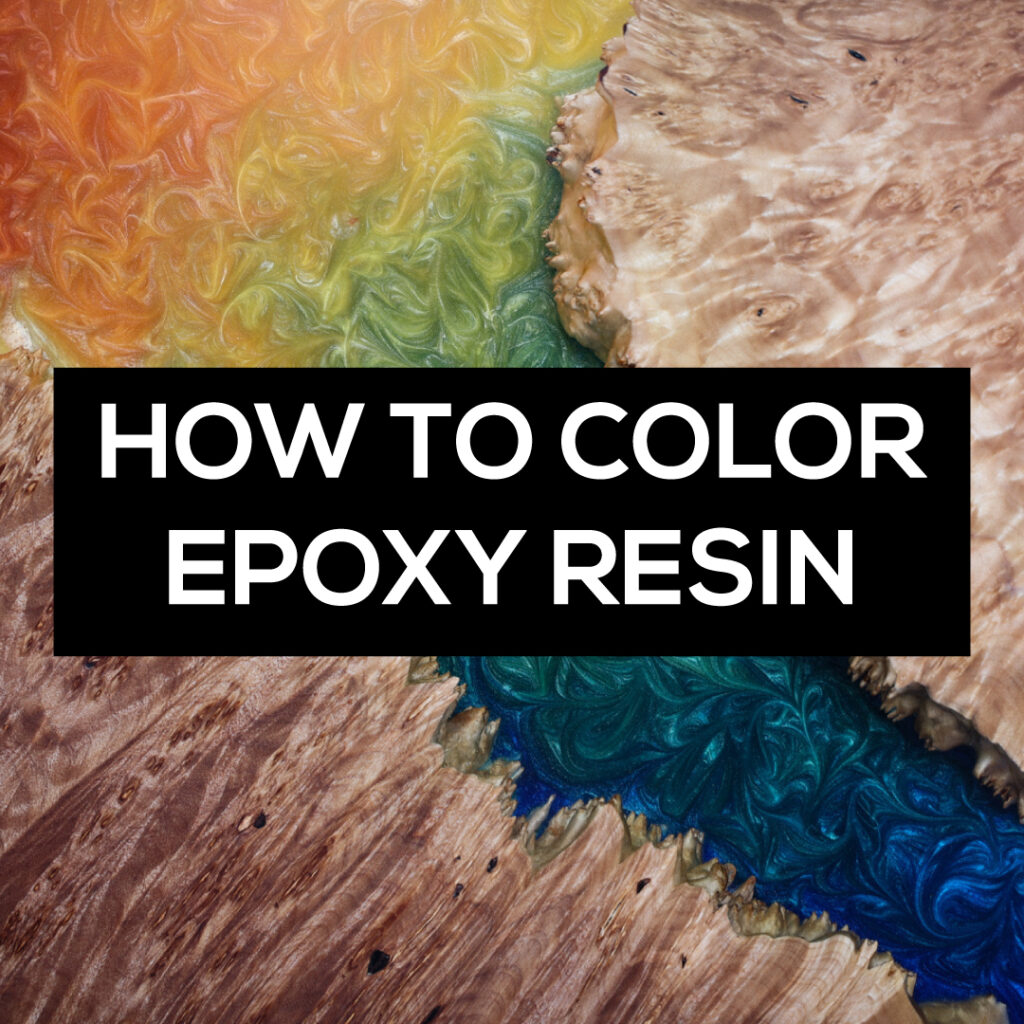 How to Color Epoxy Resin - Superclear Epoxy Resin Systems